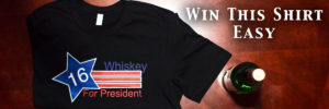 Whiskey For President Shirt